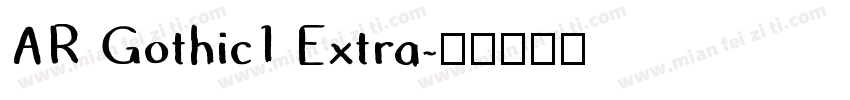 AR Gothic1 Extra字体转换